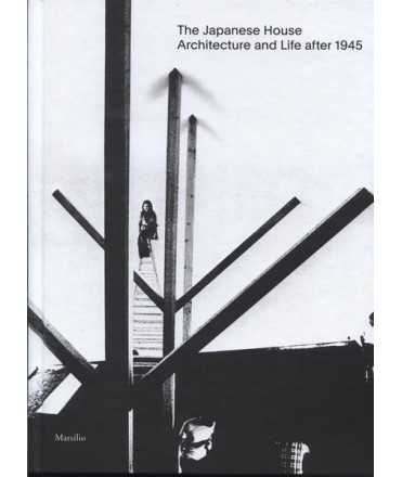 The Japanese House Architecture and Life after 1945