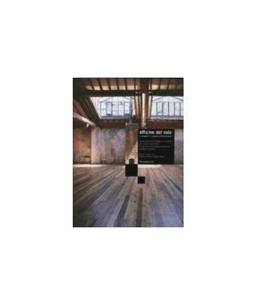 Officine del volo : un progetto di = a project by Nicola Gisonda