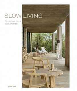 SLOW LIVING. Spaces for Wellness