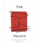 The Touch: Spaces Designed for the Senses