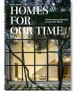 Homes for our time.Contemporary houses around the world