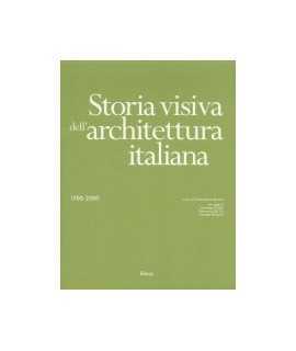 Storia visiva dell'architettura italiana: 1700-2000