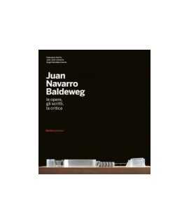 Juan Navarro Baldeweg: le opere, gli escritti, la critica