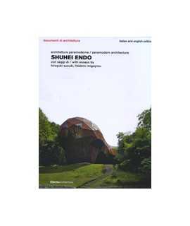 Shuhei Endo: architettura paramoderna/paramodern architecture