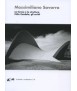 ARCHITETTI E ARCHITETTURE, 26: Massimiliano Savorra, la forma e la struttura. Félix Candela, gli scritti