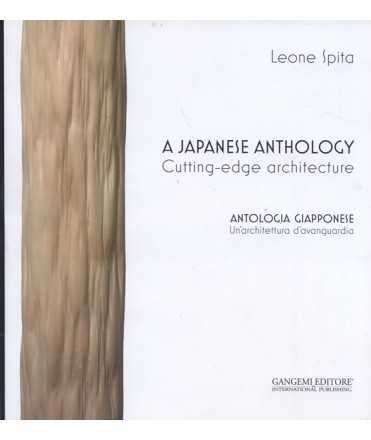 A Japanese anthology Cutting-edge architecture
