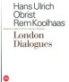 LONDON DIALOGUES
