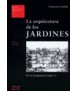 Architecture of the gardens, The: from antiquity to the twentieth century