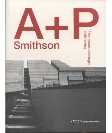 A+P Smithson A Small Critical Anthology