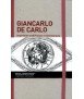 Giancarlo de Carlo Inspiration and process in Architecture