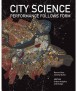 City Science: Performance Follows Form 