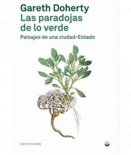 Las paradoxes of green. Landscapes of a city-state.
