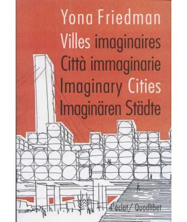 Villes imaginaires / Città immaginarie