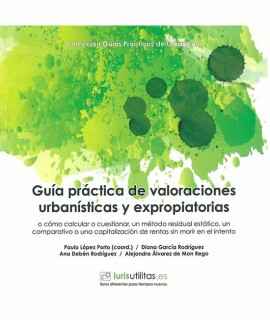 Practical Guide to Urban Planning and Expropriation Valuations.