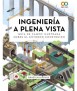 Engineering in plain sight