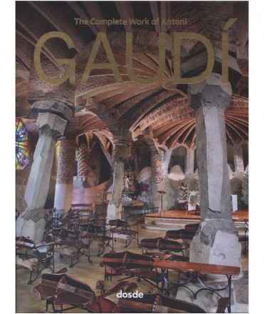 The Complete Work of Antoni Gaudí
