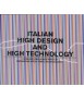Italian High Design and High Technology: Exhibition catalogue at the WTCA pavilion Shanghai 2010 exhibition