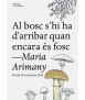 Al bosc s'hi ha d'arribar quan encara és fosc