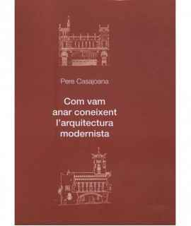 Com vam anar coneixent l'arquitectura modernista