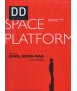 Design Document Series, 40: Space Plataform 1999-2013 Jang, Soon Gak 