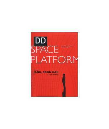 Design Document Series, 40: Space Plataform 1999-2013 Jang, Soon Gak 