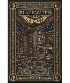 Blackwater III The House