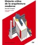 Historia Crítica de la Arquitectura Moderna. Fifth edition revised and expanded.