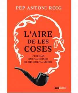 The air of things. The Espinàs who was born the day he died.