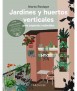 Jardines y huertos verticales para espacios reducidos