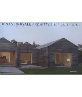 Jonas Lindvall Architecture and Form 1991-2015