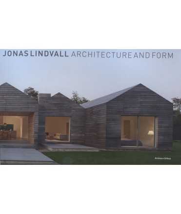 Jonas Lindvall Architecture and Form 1991-2015