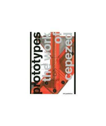 Prototypes: the work of cepezed