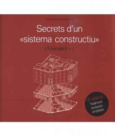 Secrets d'un "sistema constructiu". L'Eixample (i +)