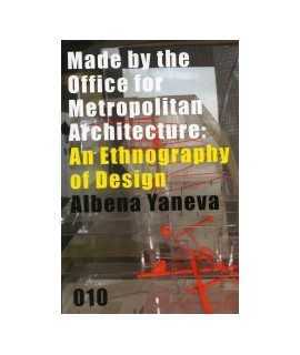 Made by the Office for Metropolitan Architecture:An Ethnography of Design