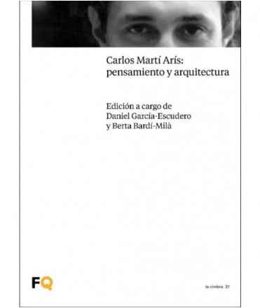 Carlos Martí Arís: pensamiento y arquitectura