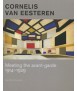 Cornelis Van Eesteren: Meeting the avant-garde 1914-1929