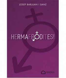 Hermafrodites!