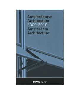Amsterdamse Architectuur 2009-2010 Amsterdam Architecture
