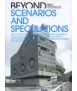 Beyond Scenarios ands Speculations