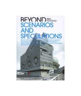 Beyond Scenarios ands Speculations