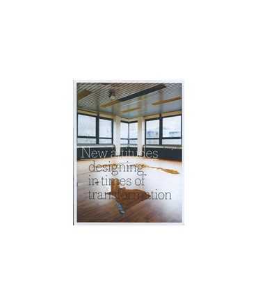 New attitudes designing in times of transformation
