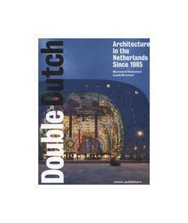 Architecture in the Netherlands Since 1985