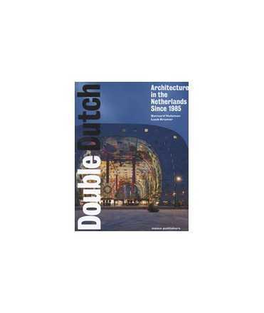 Architecture in the Netherlands Since 1985