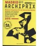 Archiprix International Madrid 2015: The world's best graduation projects.