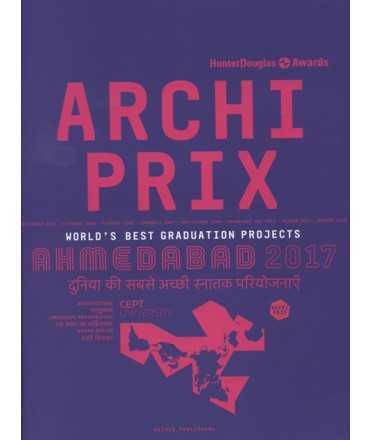 Archiprix Ahmedabad 2017 World's best graduation projects