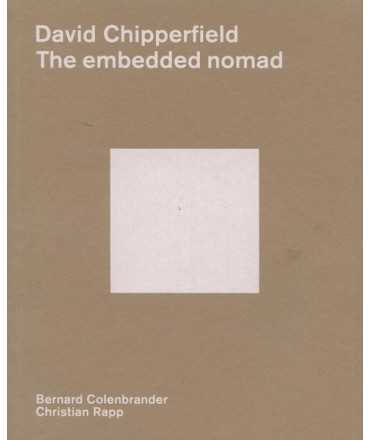 David Chipperfield The Embedded Nomad