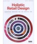 Holistic Retail Design Reshaping Shopping for the Digital Era