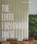 The Edith Farnsworth House