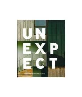 Unexpect: The Works of Michael Ryan Architects