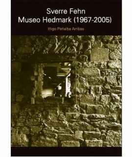 Sverre Fehn. Hedmark Museum (1967-2005)